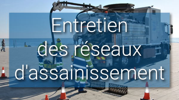 Entretien des réseaux d'assainissement